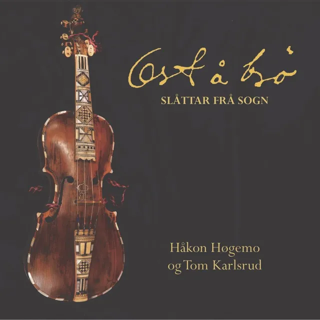 Håkon Høgemo Og Tom Karlsrud Ost Å Brø - Slåttar Frå Sogn (CD) 