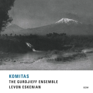Levon Eskenian/The Gurdjieff Ensemble Komitas (CD)