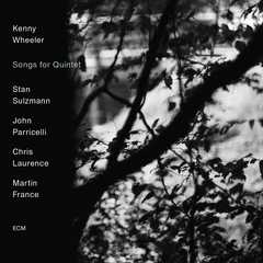Kenny Wheeler Songs For Quintet (CD)