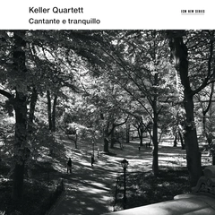 Keller Quartett Cantate E Tranquillo (CD)