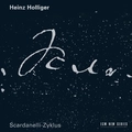 Heinz Holliger Scardanelli-Zyklus (2CD)