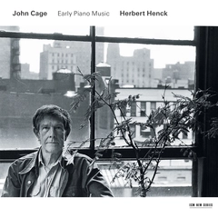 Herbert Henck Cage: Early Piano Music (CD)