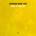 Giovanni Guidi Trio This Is The Day (CD)