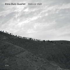 Elina Duni Quartet Matane Malit (CD)
