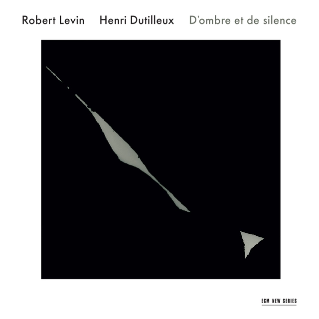 Robert Levin/Henri Dutilleux D'ombre Et De Silence (CD) 