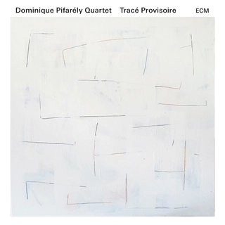 Dominique Pifarély Quartet Tracé Provisoire (CD)