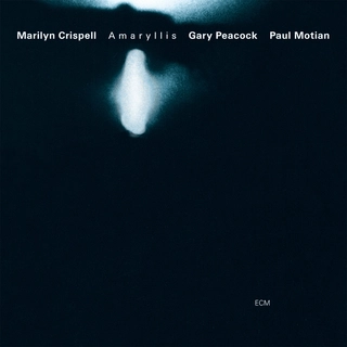 Marilyn Crispell/Gary Peacock Amaryllis (CD)
