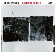Craig Taborn Daylight Ghosts (CD)