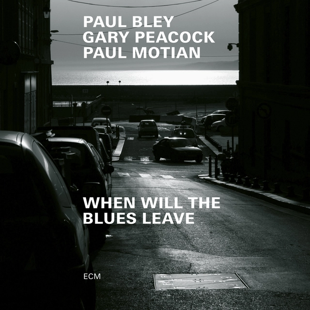 Paul Bley/Gary Peacock/Paul Motian When Will The Blues Leave (CD) 