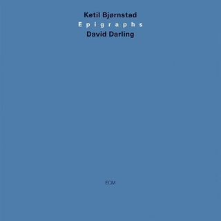 Ketil Bjørnstad/David Darling Epigraphs (CD)