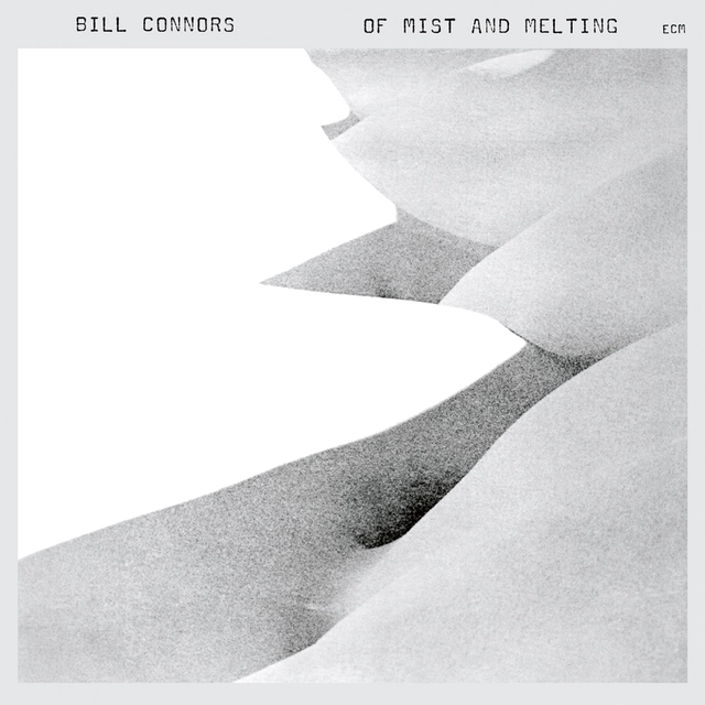 Bill Connors Of Mist And Melting (CD) 