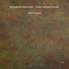 Benedicte Maurseth/Åsne Valland Nordli Over Tones (CD)