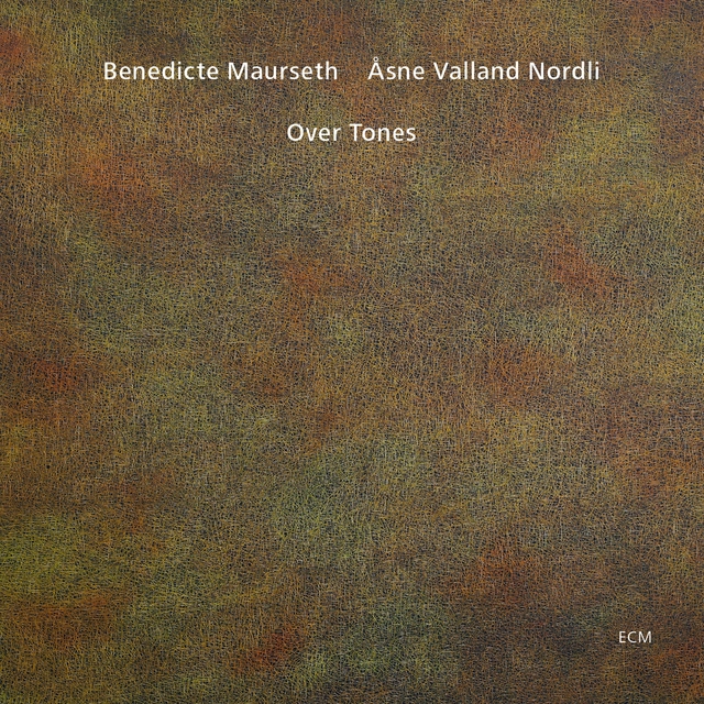 Benedicte Maurseth/Åsne Valland Nordli Over Tones (CD) 