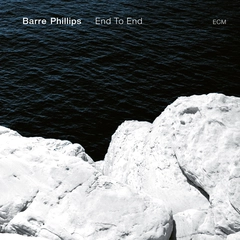 Barre Phillips End To End (CD)