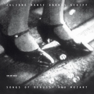 Juliane Banse/András Schiff Songs Of Debussy &amp; Mozart (CD)