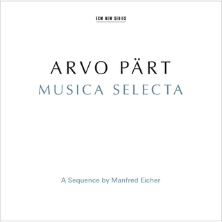 Arvo Pärt Musica Selecta (2CD)