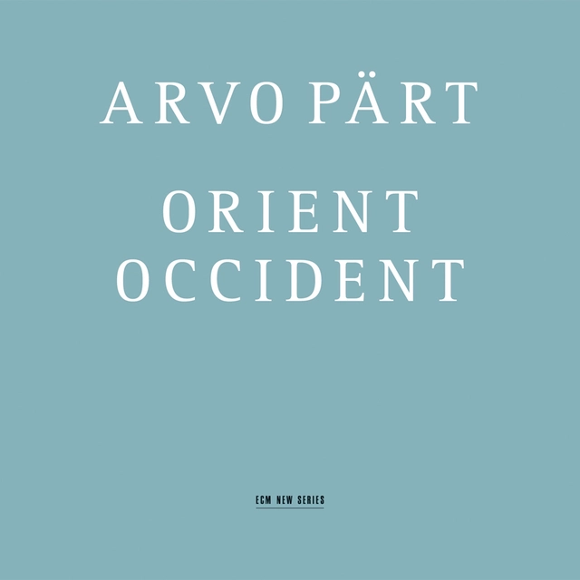 Arvo Pärt Orient & Occident (CD) 