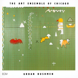 Art Ensemble Of Chicago Urban Bushmen (2CD)