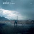 Andy Sheppard Movements In Colour (CD)