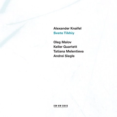 Alexander Knaifel Svete Tikhiy (CD)