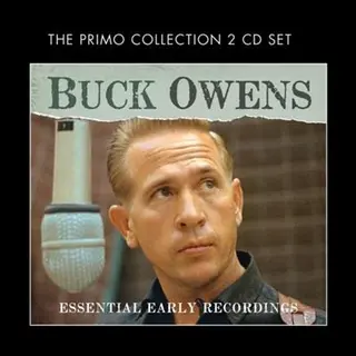 Buck Owens Essential Early Recordings (2CD)