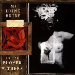 My Dying Bride As The Flower Withers (CD)