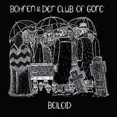 Bohren &amp; Der Club Of Gore Beileid (CD)