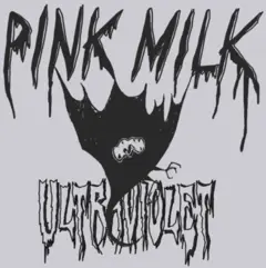 Pink Milk Ultraviolet - LTD (LP)