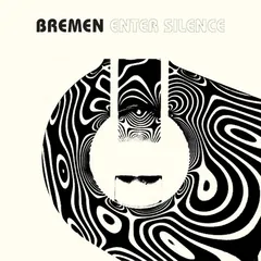Bremen Enter Silence (LP)