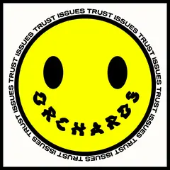 Orchards Trust Issues (12")