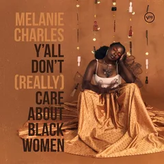 Melanie Charles Y'all Don’t (Really) Care About… (LP)
