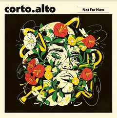 Corto.Alto Not For Now (12")
