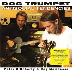Dog Trumpet Antisocial Tendencies - LTD (LP)