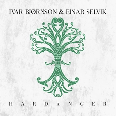 Ivar Bjørnson &amp; Einar Selvik Hardanger (LP)