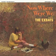 The Exbats Now Where Were We (LP)