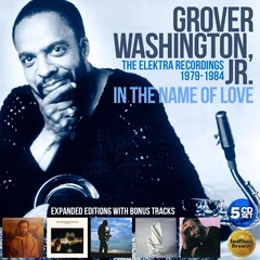 Grover Washington Jr. In The Name Of Love: The Elektra… (5CD)