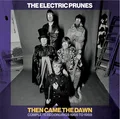 The Electric Prunes Then Came The Dawn: Complete… (6CD)