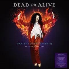Dead Or Alive Fan The Flame (Part 2): The… - LTD (2LP)
