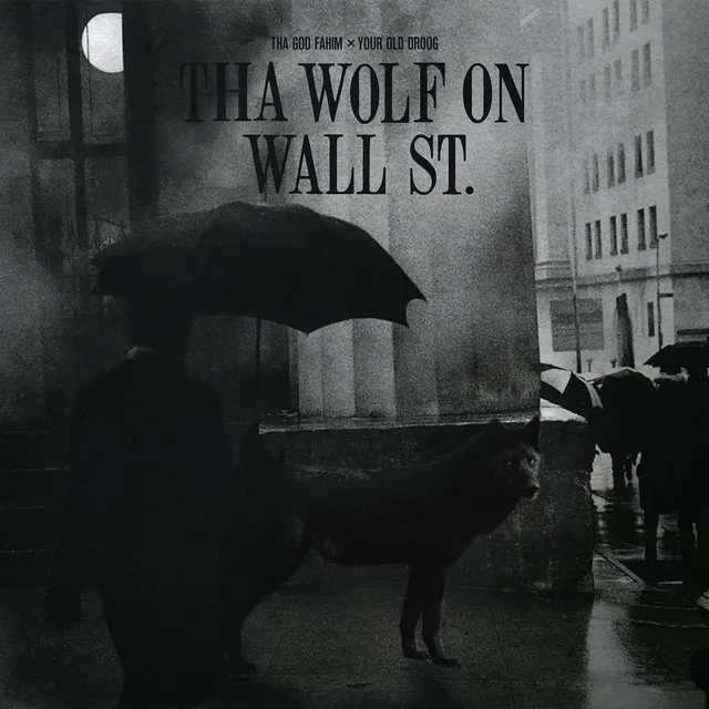 Tha God Fahim x Your Old Droog Tha Wolf On Wall St. (LP) 