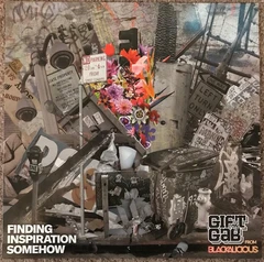 The Gift Of Gab Finding Inspiration Somehow (LP)