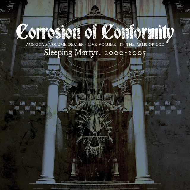 Corrosion Of Conformity Sleeping Matyr: 2000-2005 (3CD) 