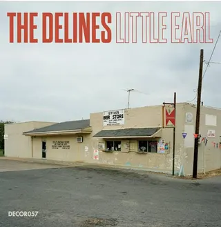 The Delines Little Earl (7")