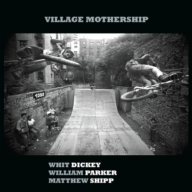 Whit Dickey/William Parker/Matthew Shipp Village Mothership (LP) 