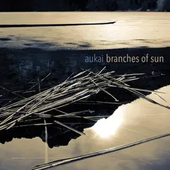 Aukai Branches Of Sun (LP)