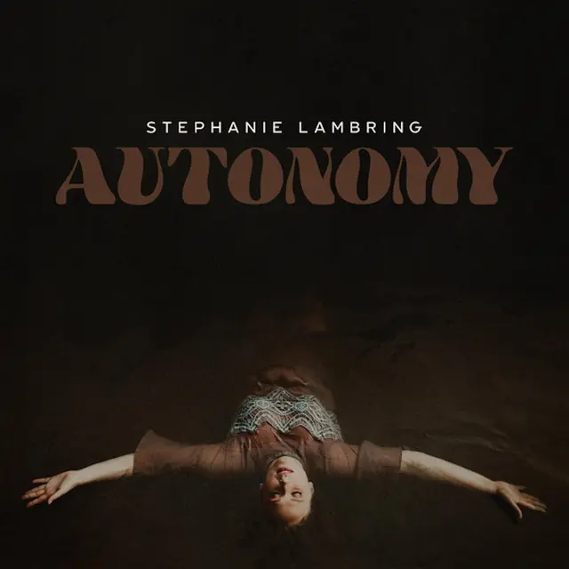 Stephanie Lambring Autonomy (LP) 