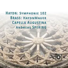 Capella Augustina Haydn: Symphonie 102 (CD)