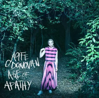 Aoife O'Donovan Age Of Apathy - LTD (LP)