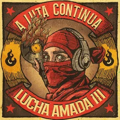 Diverse Artister Lucha Amada III - A Luta Continua (4LP)