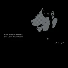 Antony Coppens Juice Records Presents Antony… (2LP)