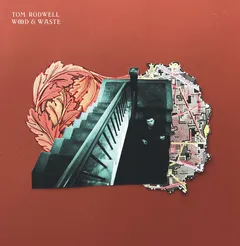 Tom Rodwell Wood &amp; Waste (LP)